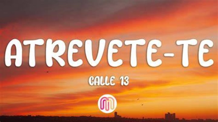 Atrevete te te lyrics