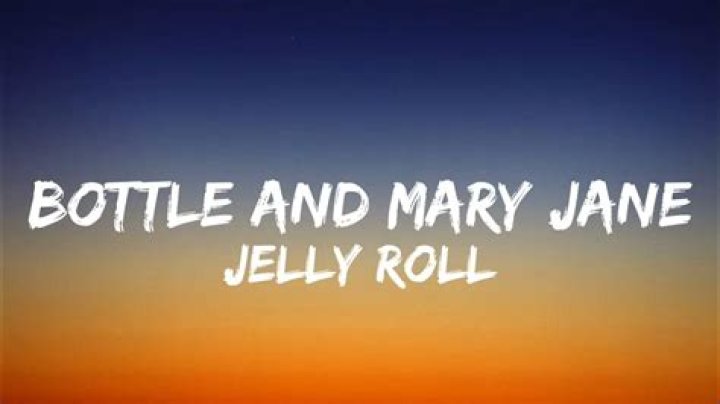 Bottle and.mary jane lyrics