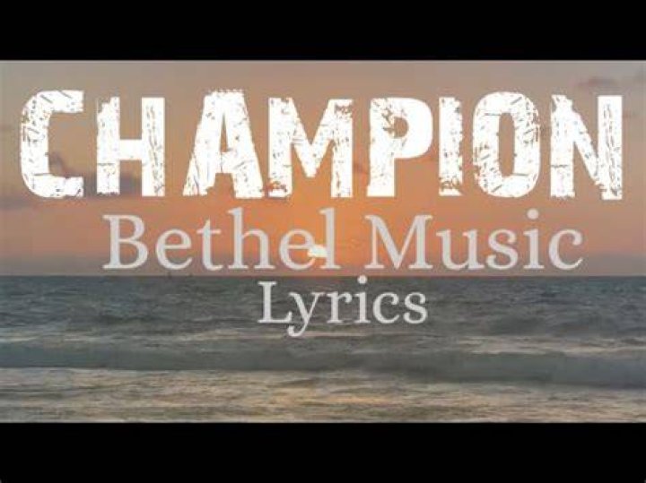 Champion bethel lyrics