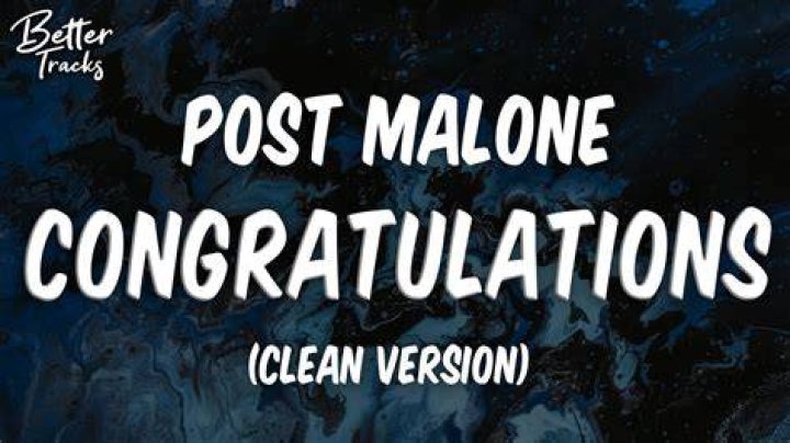 Congratulations post malone clean lyrics