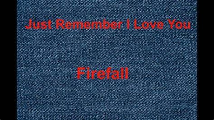 Just remember i love you lyrics