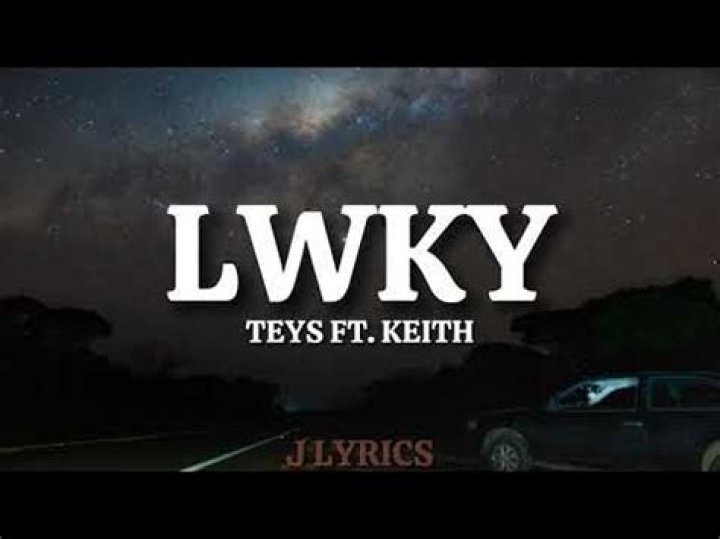 Lwky keith teys lyrics