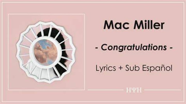 Mac miller congratulations lyrics