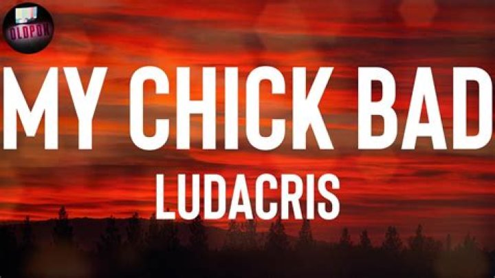 My chick bad lyrics