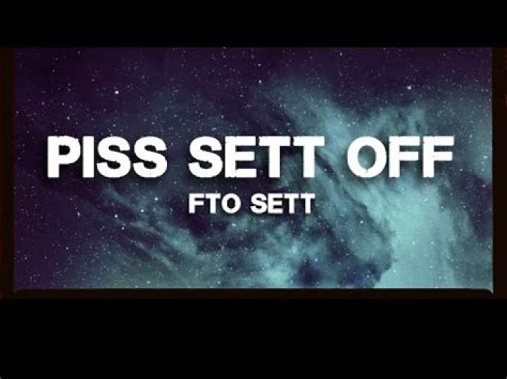 Piss sett off lyrics