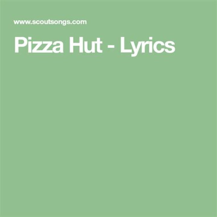 Pizza hut lyrics