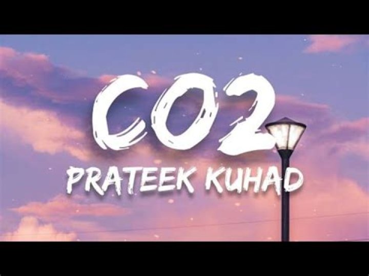 Prateek kuhad co2 lyrics