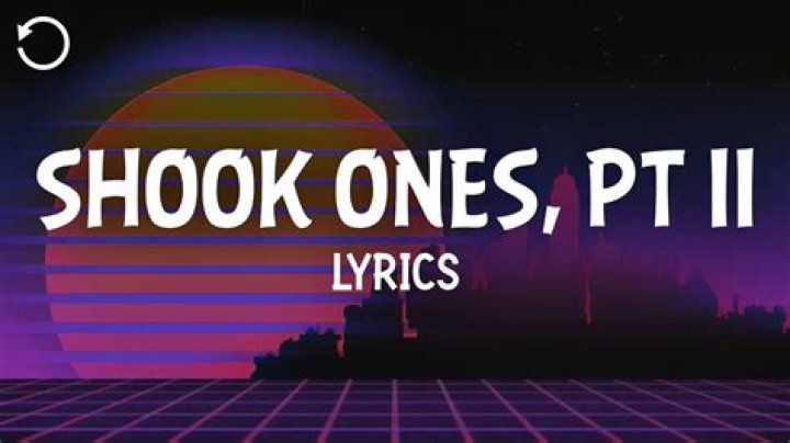 Shook ones part ii lyrics
