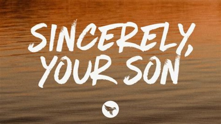 Sincerely your son lyrics