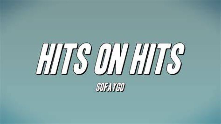 Sofaygo hits lyrics