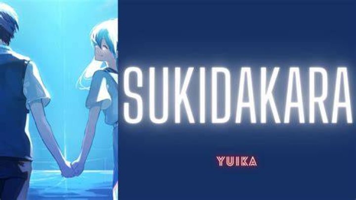 Sukidakara by yuika lyrics