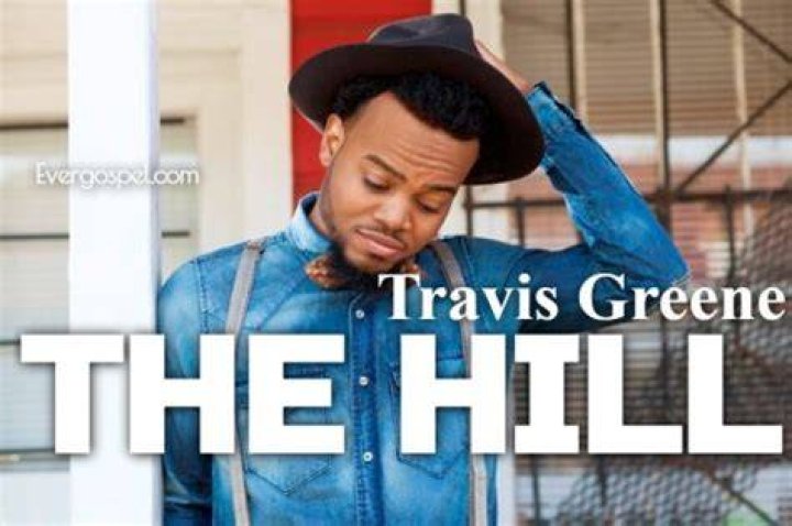 The hill by travis greene lyrics