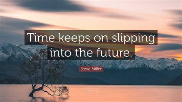 Time keeps slipping into the future lyrics
