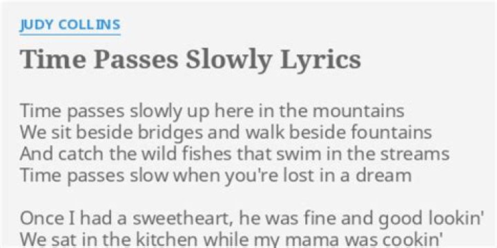 Time passes slowly lyrics