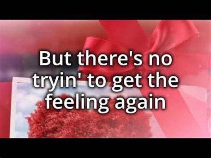 Trying to get the feeling again .. lyrics