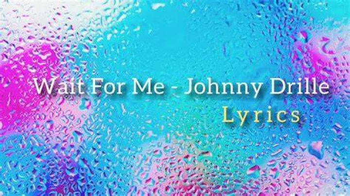 Wait for me john derrul lyrics